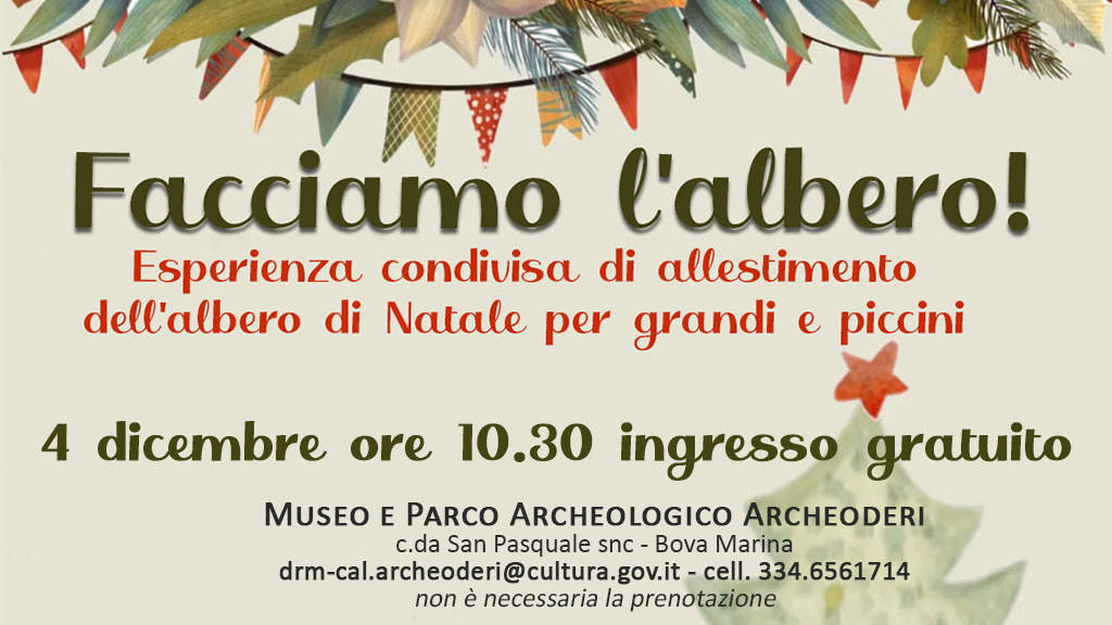 Facciamo l'albero ! al Museo e Parco archeologico "Archeoderi"di Bova Marina